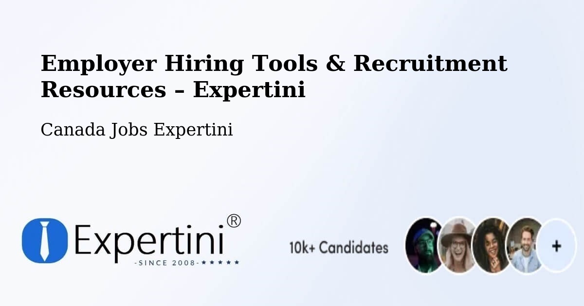 Employer Hiring Tools & Recruitment Resources – Quinte West - Quinte West, Canada Jobs Expertini