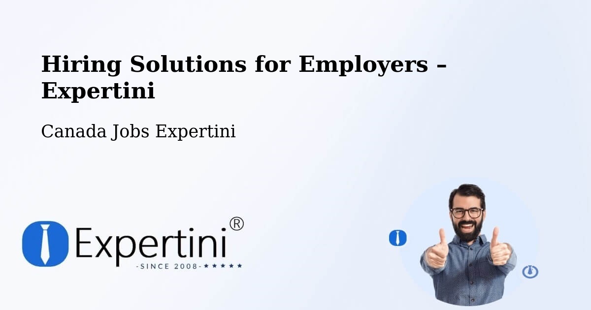 Hiring Solutions for Employers in Quinte West - Quinte West, Canada Jobs Expertini